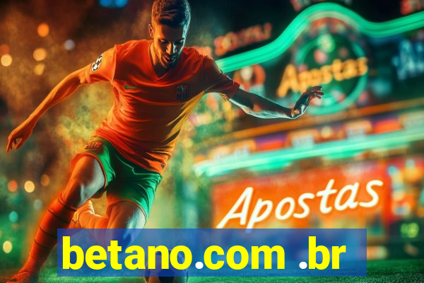 betano.com .br